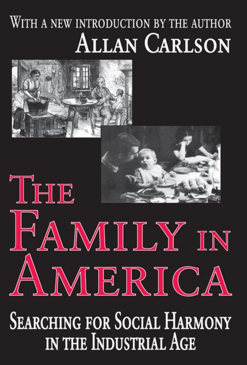 Cover of the book The Family in America by Robert McC. Adams, Taylor and Francis