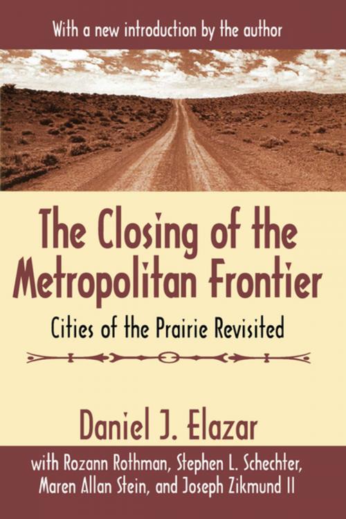 Cover of the book The Closing of the Metropolitan Frontier by Daniel Elazar, Taylor and Francis