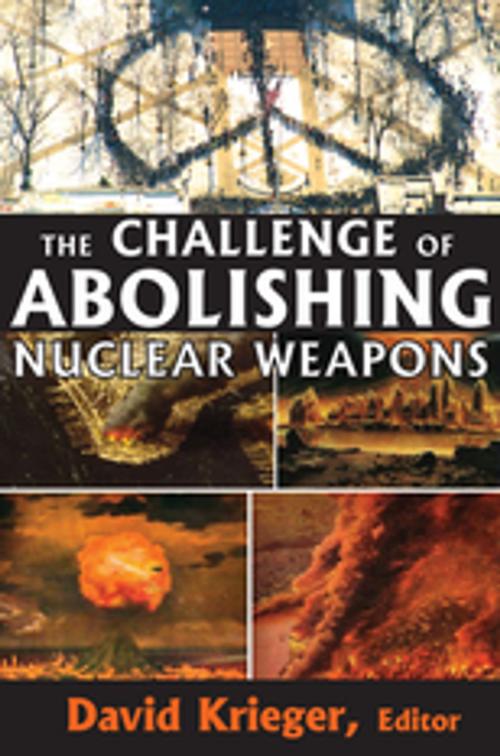 Cover of the book The Challenge of Abolishing Nuclear Weapons by , Taylor and Francis