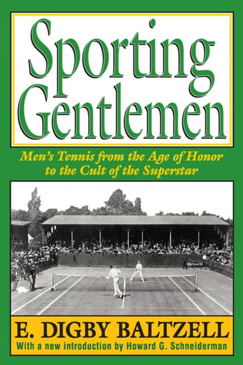 Cover of the book Sporting Gentlemen by E. Digby Baltzell, Taylor and Francis