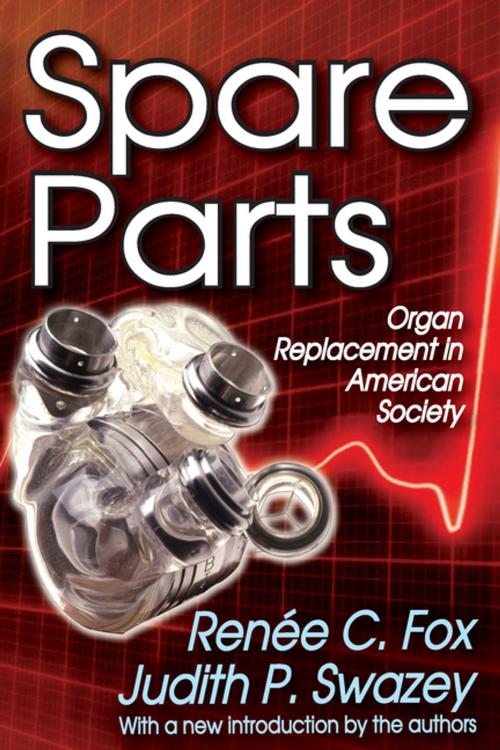 Cover of the book Spare Parts by Renee C. Fox, Taylor and Francis