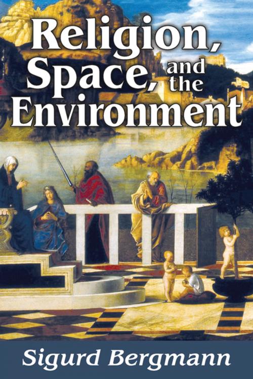 Cover of the book Religion, Space, and the Environment by Sigurd Bergmann, Taylor and Francis