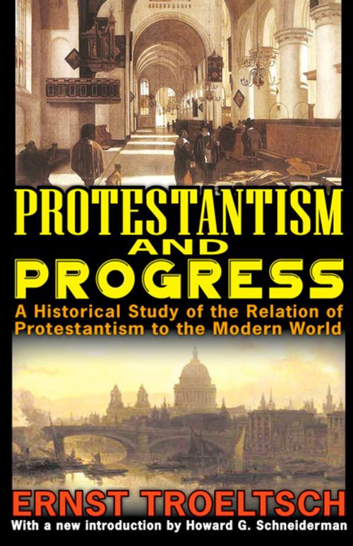 Cover of the book Protestantism and Progress by Ernst Troeltsch, Taylor and Francis