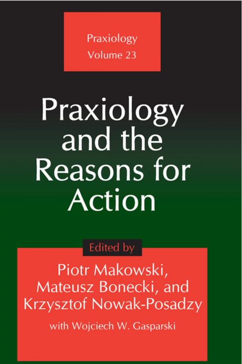 Cover of the book Praxiology and the Reasons for Action by Piotr Makowski, Taylor and Francis