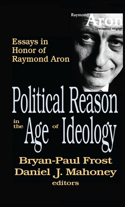 Cover of the book Political Reason in the Age of Ideology by Daniel Mahoney, Taylor and Francis