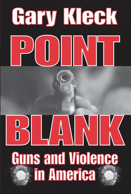 Cover of the book Point Blank by Gary Kleck, Taylor and Francis