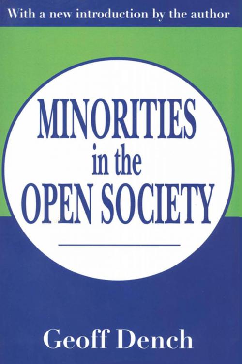Cover of the book Minorities in an Open Society by Geoff Dench, Taylor and Francis