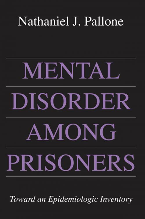 Cover of the book Mental Disorder Among Prisoners by Nathaniel Pallone, Taylor and Francis