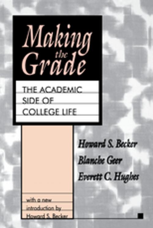 Cover of the book Making the Grade by Howard S. Becker, Taylor and Francis
