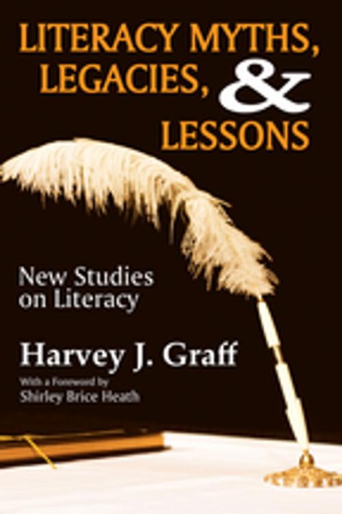 Cover of the book Literacy Myths, Legacies, and Lessons by , Taylor and Francis