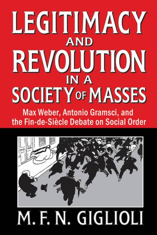 Cover of the book Legitimacy and Revolution in a Society of Masses by , Taylor and Francis