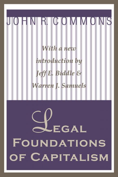 Cover of the book Legal Foundations of Capitalism by John R. Commons, Taylor and Francis