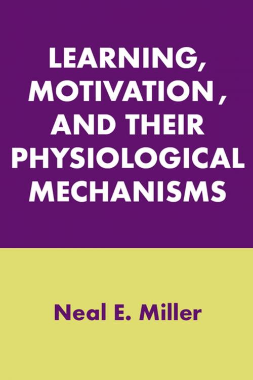 Cover of the book Learning, Motivation, and Their Physiological Mechanisms by Neal E. Miller, Taylor and Francis