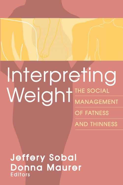 Cover of the book Interpreting Weight by Jeffery Sobal, Taylor and Francis
