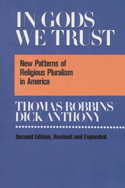 Cover of the book In Gods We Trust by Thomas Robbins, Taylor and Francis