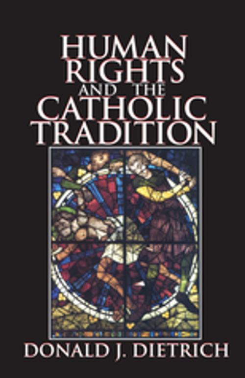 Cover of the book Human Rights and the Catholic Tradition by Donald Dietrich, Taylor and Francis
