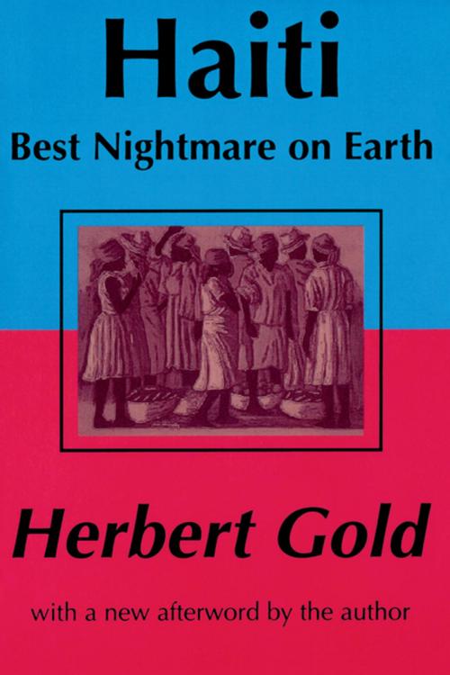 Cover of the book Haiti: Best Nightmare on Earth by Herbert Gold, Taylor and Francis