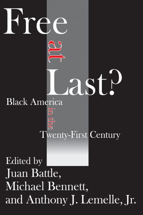 Cover of the book Free at Last? by Juan Battle, Michael Bennett, Anthony J. Lemelle, Taylor and Francis