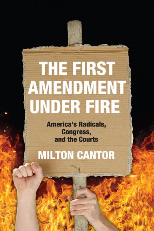 Cover of the book First Amendment Under Fire by Milton Cantor, Taylor and Francis