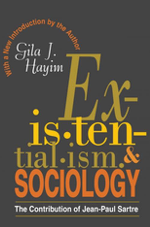 Cover of the book Existentialism and Sociology by Gila Hayim, Taylor and Francis