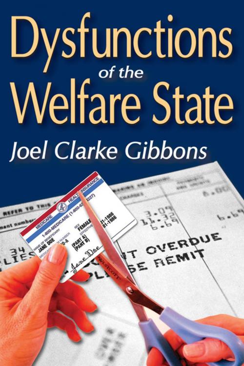 Cover of the book Dysfunctions of the Welfare State by Joel Gibbons, Taylor and Francis