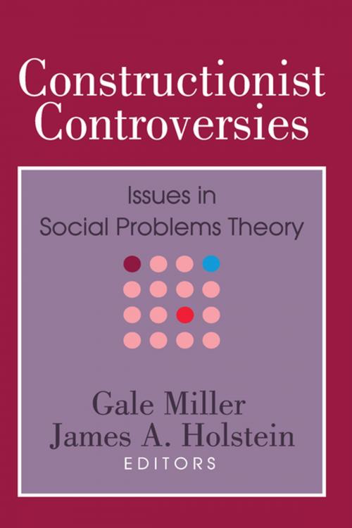 Cover of the book Constructionist Controversies by Gale Miller, James A. Holstein, Taylor and Francis
