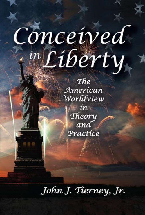 Cover of the book Conceived in Liberty by Jr. Tierney, Taylor and Francis