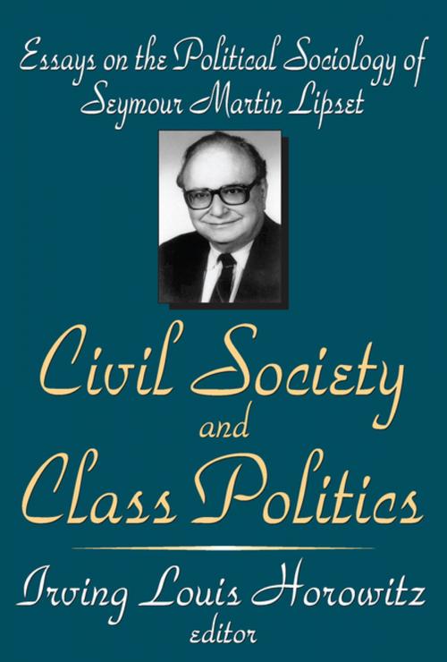 Cover of the book Civil Society and Class Politics by Irving Louis Horowitz, Taylor and Francis
