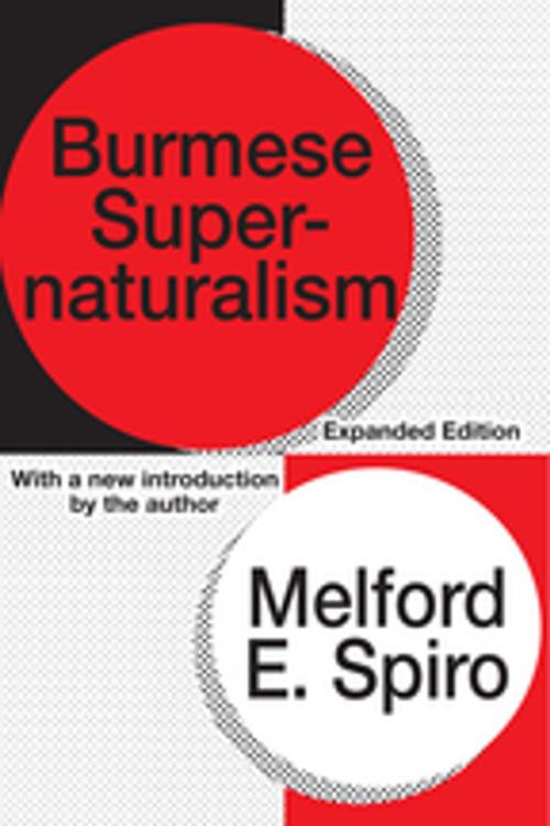 Cover of the book Burmese Supernaturalism by Melford E. Spiro, Taylor and Francis