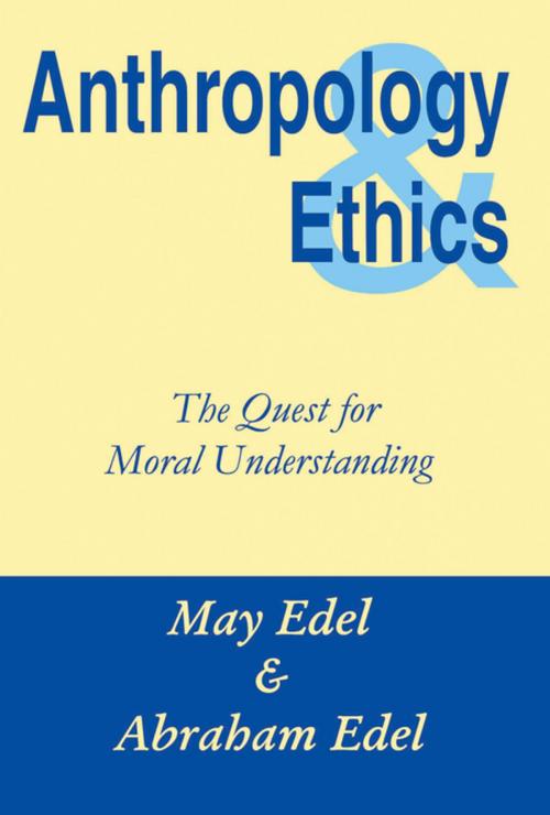 Cover of the book Anthropology and Ethics by Abraham Edel, Taylor and Francis