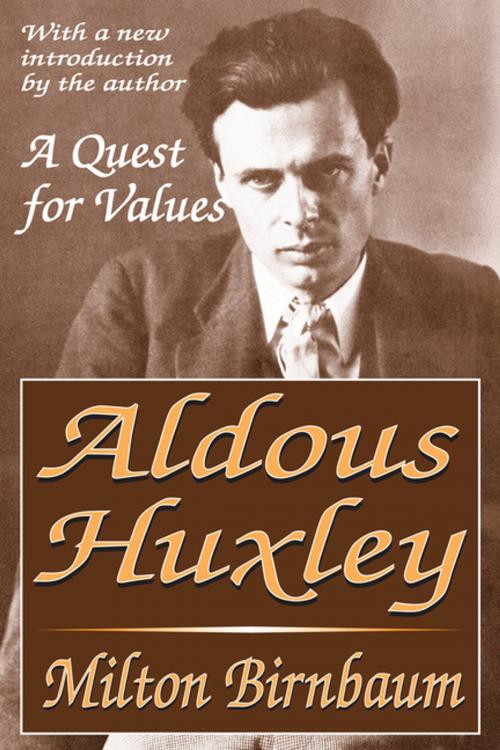 Cover of the book Aldous Huxley by Milton Birnbaum, Taylor and Francis