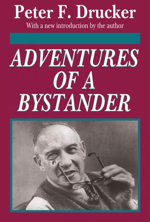 Cover of the book Adventures of a Bystander by Peter Drucker, Taylor and Francis