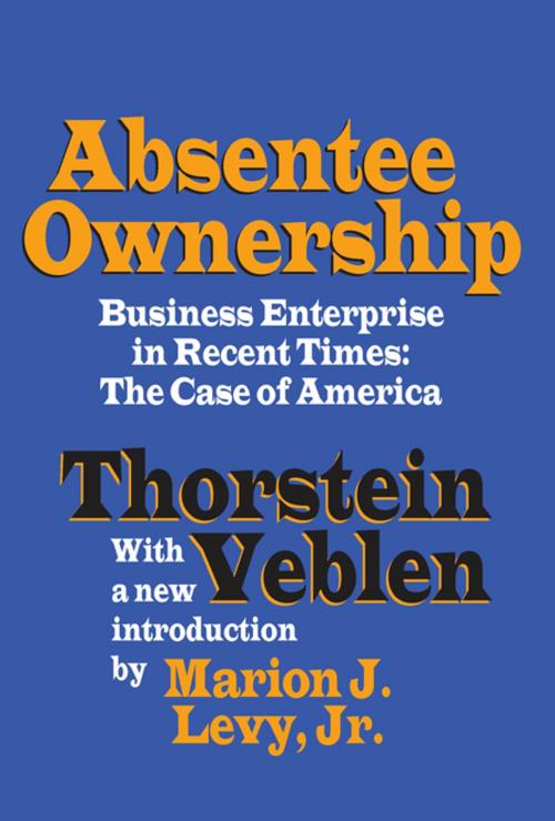 Cover of the book Absentee Ownership by Thorstein Veblen, Taylor and Francis
