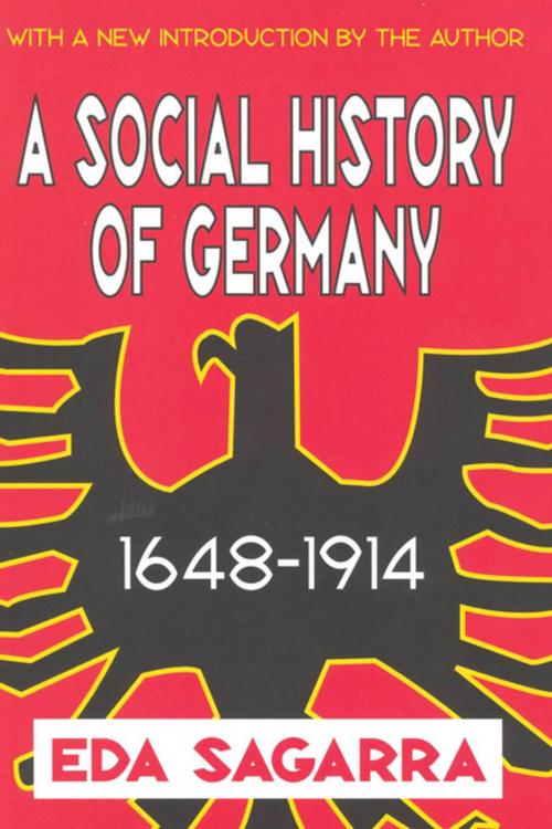 Cover of the book A Social History of Germany, 1648-1914 by Eda Sagarra, Taylor and Francis