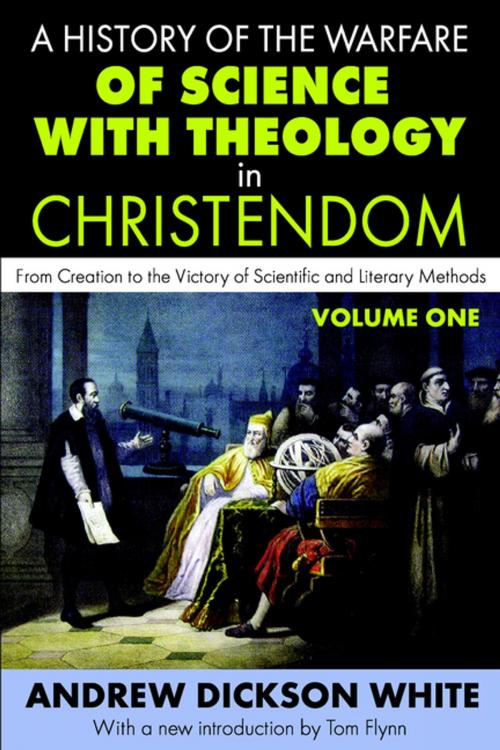 Cover of the book A History of the Warfare of Science with Theology in Christendom by Andrew White, Taylor and Francis