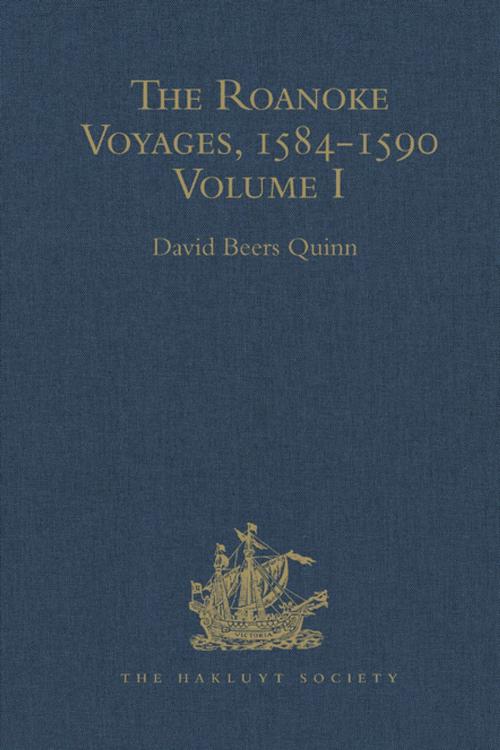 Cover of the book The Roanoke Voyages, 1584-1590 by DavidBeers Quinn, Taylor and Francis