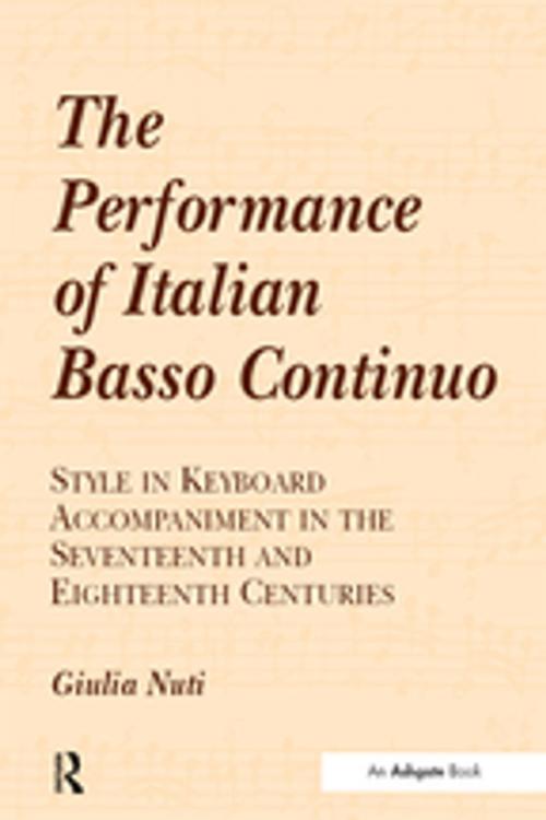 Cover of the book The Performance of Italian Basso Continuo by Giulia Nuti, Taylor and Francis