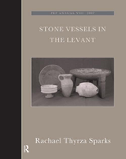 Cover of the book Stone Vessels in the Levant by RachaelThyrza Sparks, Taylor and Francis