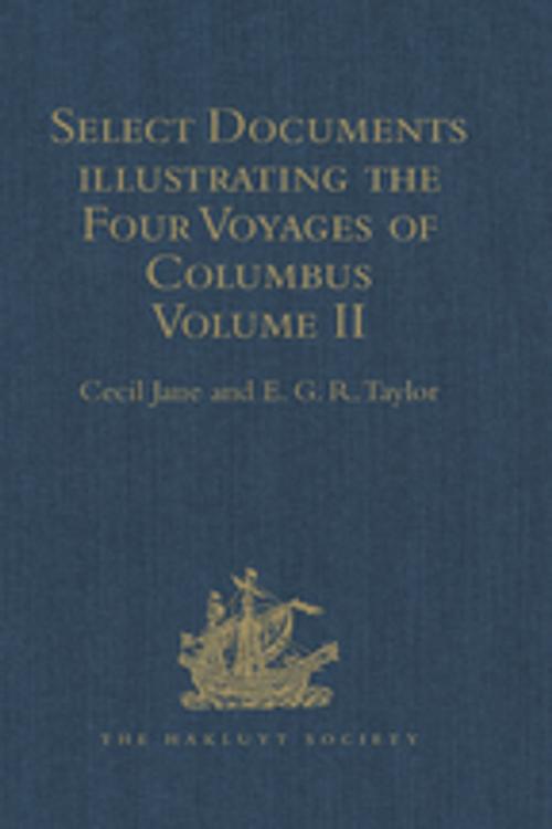 Cover of the book Select Documents illustrating the Four Voyages of Columbus by E.G.R. Taylor, Taylor and Francis