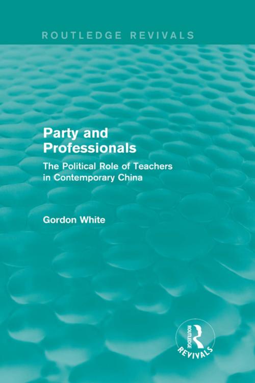 Cover of the book Party and Professionals by Gordon White, Taylor and Francis