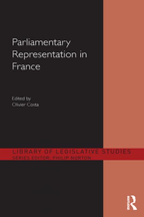 Cover of the book Parliamentary Representation in France by , Taylor and Francis
