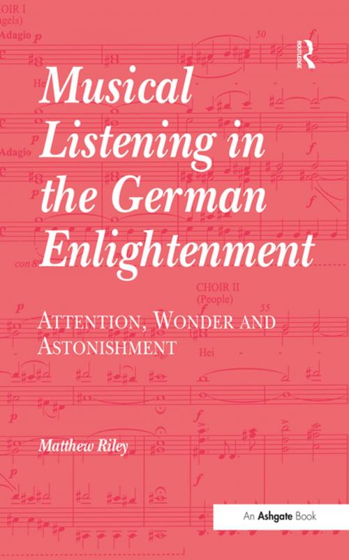 Cover of the book Musical Listening in the German Enlightenment by Matthew Riley, Taylor and Francis