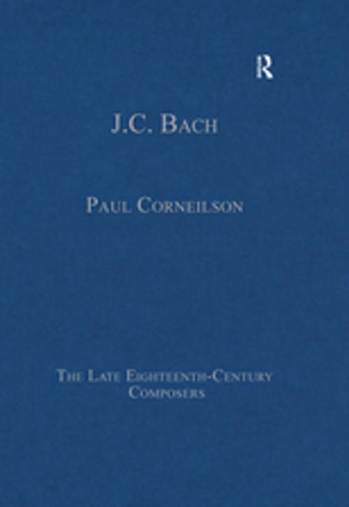 Cover of the book J.C. Bach by Paul Corneilson, Taylor and Francis