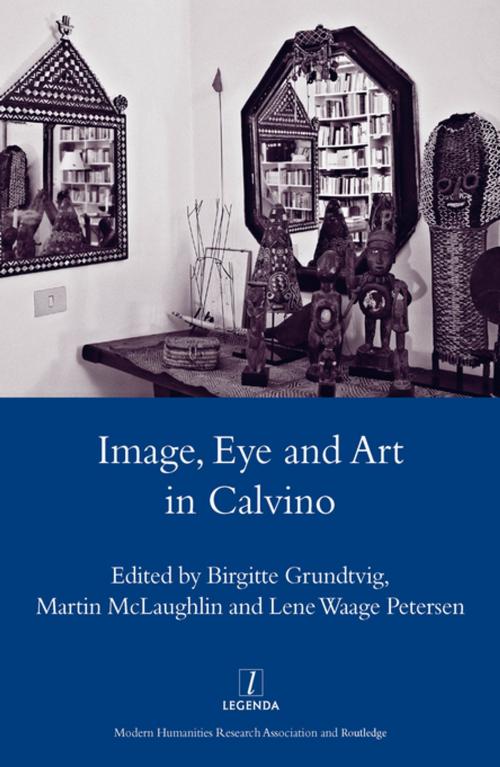 Cover of the book Image, Eye and Art in Calvino by Birgitte Grundtvig, Taylor and Francis
