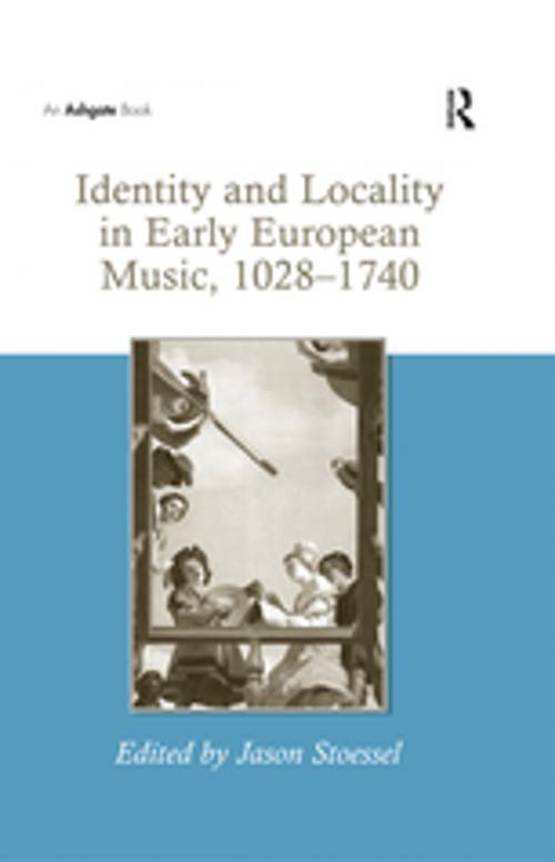 Cover of the book Identity and Locality in Early European Music, 1028-1740 by , Taylor and Francis