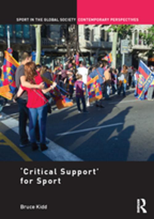 Cover of the book 'Critical Support' for Sport by Bruce Kidd, Taylor and Francis