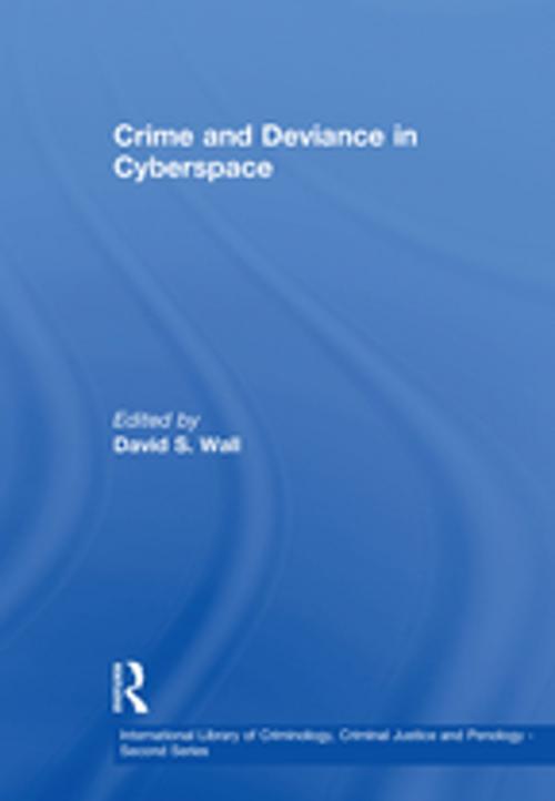 Cover of the book Crime and Deviance in Cyberspace by , Taylor and Francis