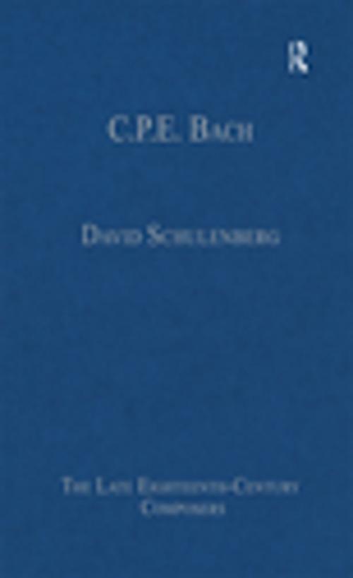 Cover of the book C.P.E. Bach by David Schulenberg, Taylor and Francis