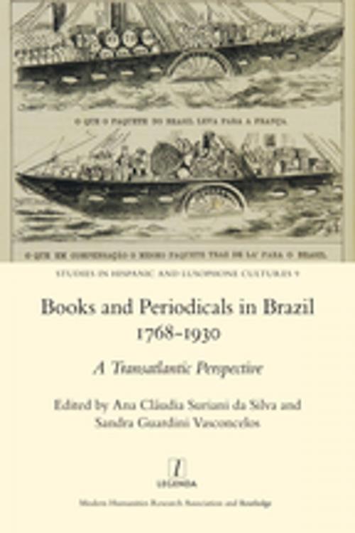 Cover of the book Books and Periodicals in Brazil 1768-1930 by AnaClaudiaSurianiDa Silva, Taylor and Francis