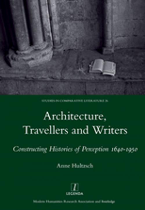 Cover of the book Architecture, Travellers and Writers by Anne Hultzsch, Taylor and Francis